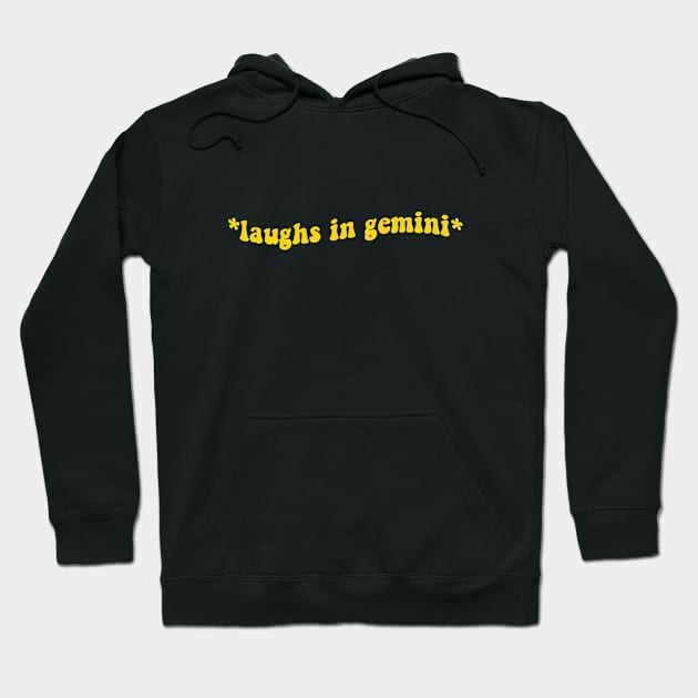 Laughs In Gemini Hoodie by OldDannyBrown